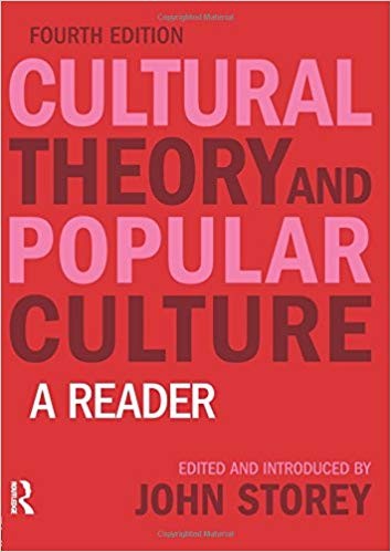 Cultural theory and popular culture : a reader - 4. edición