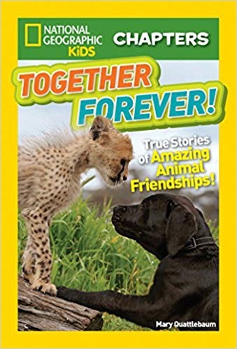 Together Forever! - True Stories of Amazing Animal Friendships!