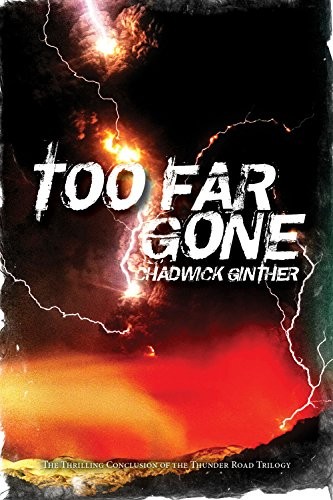 Too Far Gone (The Thunder Road Trilogy Book 3)