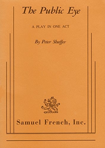 The Public Eye: A Play in One Act