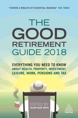 The Good Retirement Guide 2018