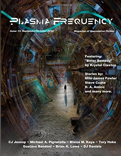 Plasma Frequency Magazine: Issue 13: August/September 2014 (Volume 13)