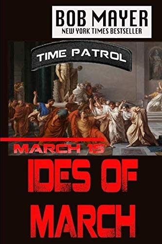 Ides of March (Time Patrol) (Volume 1)