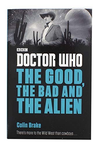 Doctor Who: The Good, the Bad and the Alien (Doctor Who: Eleventh Doctor Adventures)