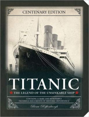 Titanic: The Legend of the Unsinkable Ship