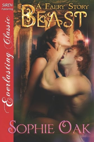 Beast [A Faery Story 2] (Siren Publishing Everlasting Classic)