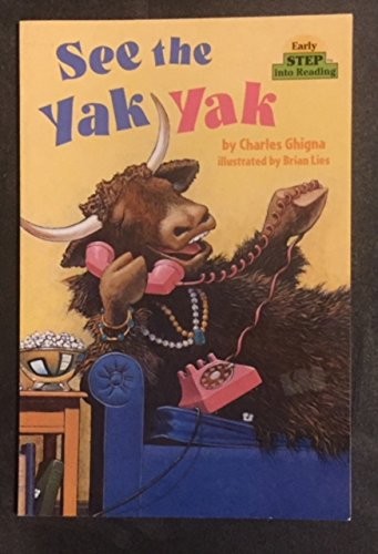 See the Yak Yak (Early Step into Reading)