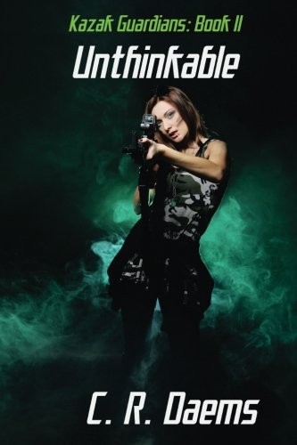 The Kazak Guardians: Book II: Unthinkable (Volume 2)