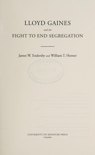 Lloyd Gaines and the Fight to End Segregation
