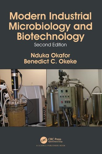 Modern industrial microbiology and biotechnology - 2. edicion