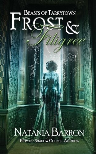 Frost & Filigree (The Shadow Council Archives)