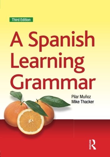 Spanish Grammar Bundle, Liverpool University: A Spanish Learning Grammar (Essential Language Grammars) (Volume 2)