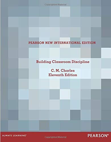Building Classroom Discipline: Pearson New International Edition