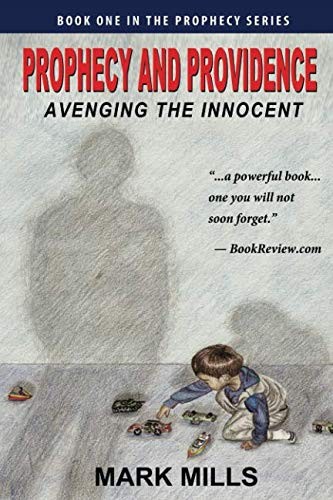 Prophecy and Providence: Avenging the Innocent (The Prophecy Series)