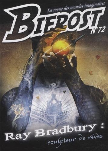Bifrost, N° 72 : Ray Bradburry : Sculpteur de rêves