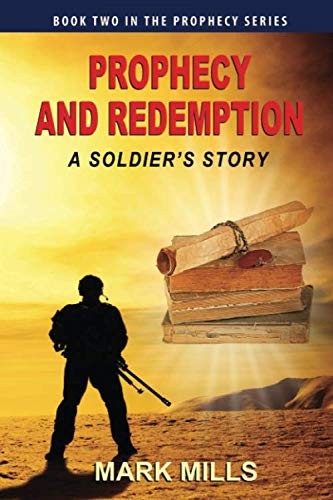 Prophecy and Redemption: A Soldier's Story (The Prophecy Series)