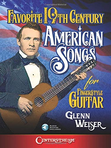 Favorite 19th Century American Songs for Fingerstyle Guitar
