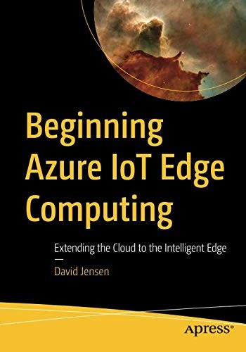 Beginning Azure IoT Edge Computing