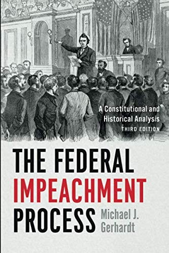 The Federal Impeachment Process