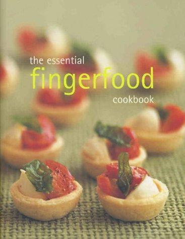 The essential fingerfood cookbook