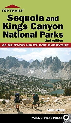 Top Trails : Sequoia and Kings Canyon National Parks