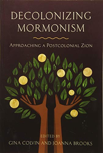 Decolonizing Mormonism