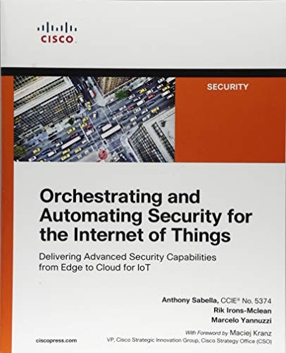 Orchestrating and Automating Security for the Internet of Things