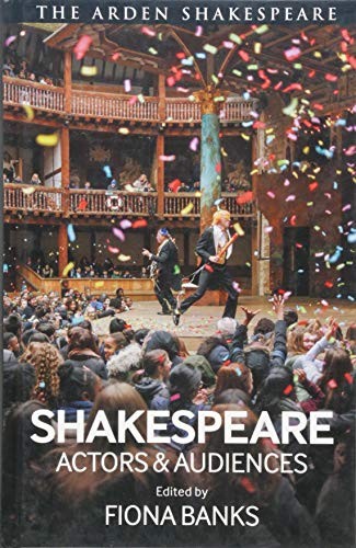 Shakespeare: Actors and Audiences