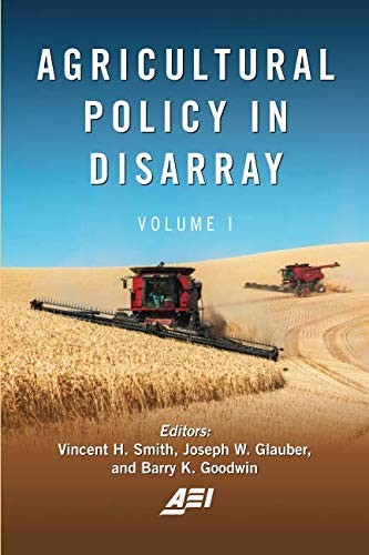 Agricultural Policy in Disarray, Volume 1