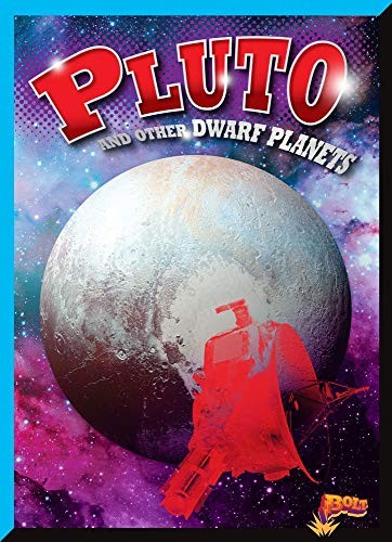 Pluto and Other Dwarf Planets