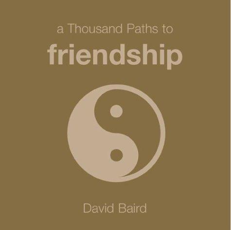 A thousand paths to friendship