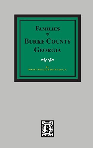 The families of Burke County, 1755-1855