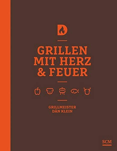 Grillen mit Herz und Feuer