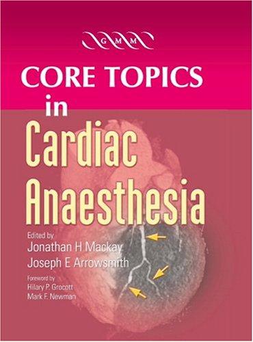 Core Topics in Cardiac Anaesthesia