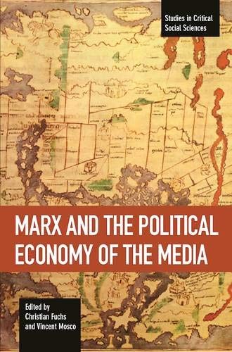 Marx and the Political Economy of the Media