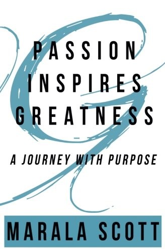 Passion Inspires Greatness