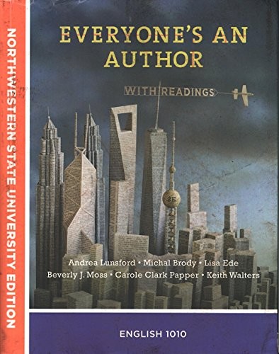 Everyone's An Author With Readings Custom Text for Northwestern State University English 1010