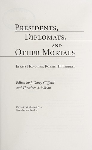 Presidents, Diplomats, and Other Mortals