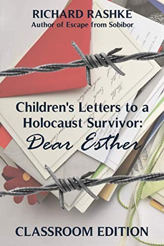 Children's Letters to a Holocaust Survivor : Dear Esther