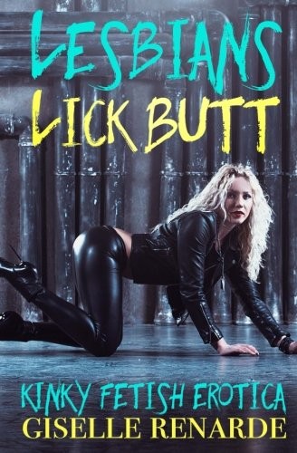 Lesbians Lick Butt