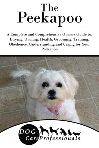The Peekapoo: A Complete and Comprehensive Owner's Guide