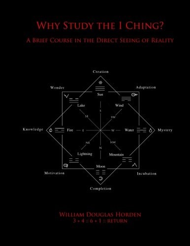 Why Study the I Ching?
