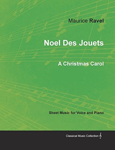 Noel Des Jouets - A Christmas Carol - Sheet Music for Voice and Piano