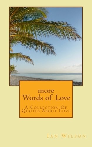 more Words of  Love