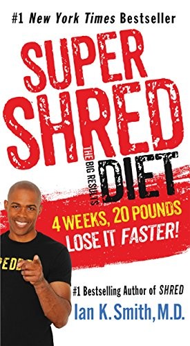 Super Shred : The Big Results Diet