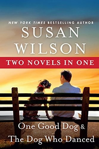Two Novels in One, One Good Dog & The Dog Who Danced