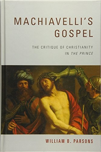 Machiavelli's Gospel