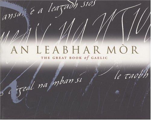 An Leabhar Mór: The Great Book of Gaelic