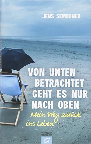 Von unten betrachtet geht es nur nach oben