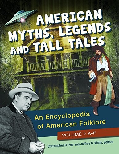 American Myths, Legends, and Tall Tales [3 volumes]